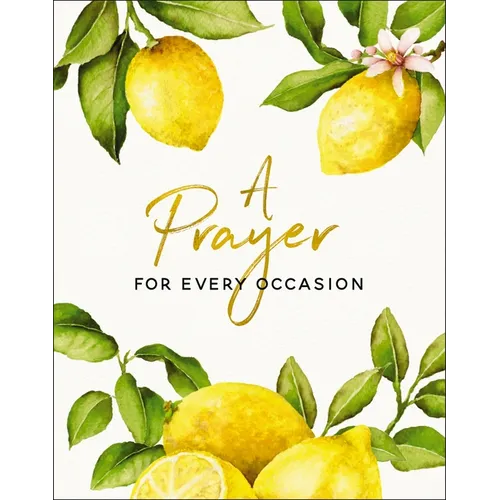 Hardcover book with lemon-and-leaf cover and 'A Prayer for Every Occasion' text